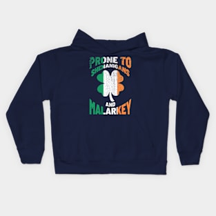 Prone to Shenanigans and Malarkey - St Patricks Day Textured Kids Hoodie